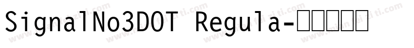SignalNo3DOT Regula字体转换